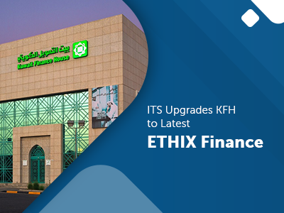KFH-ITS upgrades KFH to lastest ETHIX Finance